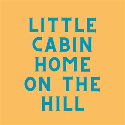  Little Cabin Home on the Hill – Ein energiegeladener Mix aus rasanten Fingerpicks und herzlichen Vocals