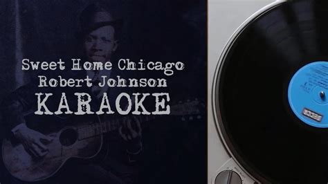  Sweet Home Chicago - Ein bluesiges Meisterwerk mit treibenden Rhythmen und rauer, emotionaler Stimmgewalt